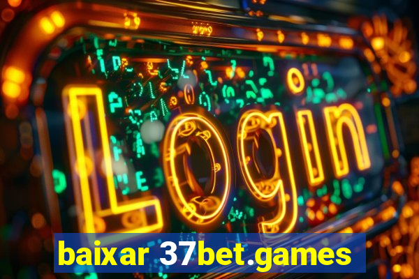 baixar 37bet.games